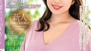 ZOKU-021 Satomi Nagasawa เดบิวต์สาวใหญ่วัย 38 ปี